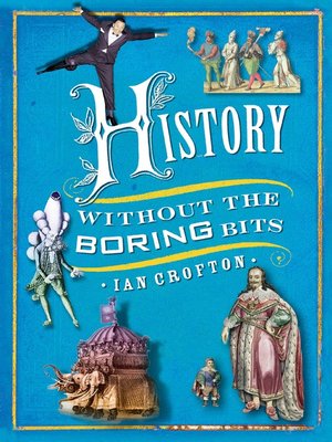 History Without the Boring Bits - ebook